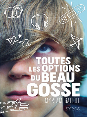 cover image of Toutes les options du beau gosse